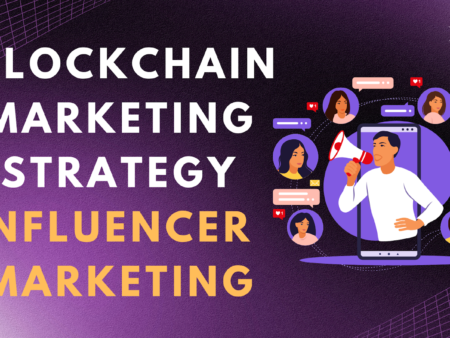 Hack Your Blockchain Marketing Strategy with Influencer Marketing